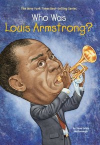 cover of the book Who Was Louis Armstrong?