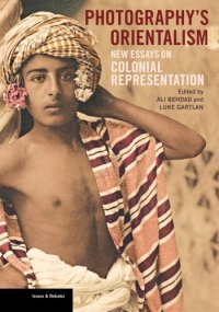 cover of the book Photography's Orientalism: New Essays on Colonial Representation