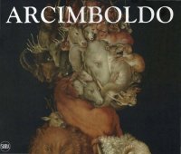 cover of the book Arcimboldo. Edizione a colori