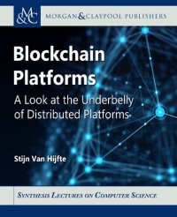 cover of the book Blockchain Platforms: A Look at the Underbelly of Distributed Platforms