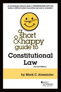 cover of the book A Short & Happy Guide to Constitutional Law