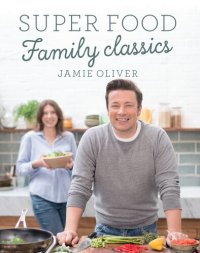 cover of the book Super Food Family Classics