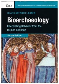 cover of the book Bioarchaeology (Interpreting Behavior from the Human Skeleton)