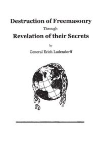 cover of the book Destruction of Freemasonry Through Revelation of Their Secrets