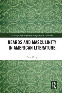 cover of the book Beards and Masculinity in American Literature