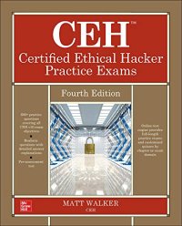 cover of the book CEH Certified Ethical Hacker Practice Exams, Fourth Edition