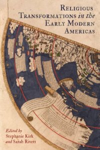 cover of the book Religious Transformations in the Early Modern Americas