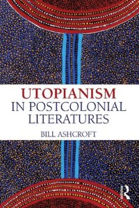 cover of the book Utopianism in Postcolonial Literatures