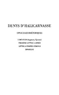 cover of the book Denys d'Halicarnasse: Opuscules rhétoriques. Tome V: L'Imitation (fragments, Épitomé) - Première lettre à Ammée - Lettre à Pompée Géminos - Dinarque