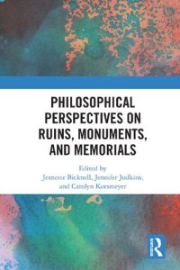 cover of the book Philosophical Perspectives on Ruins, Monuments, and Memorials