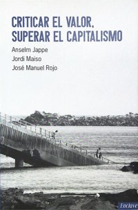 cover of the book Criticar el Valor, Superar el Capitalismo