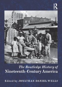 cover of the book The Routledge History of Nineteenth-Century America