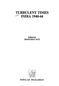 cover of the book Turbulent Times: India, 1940-44