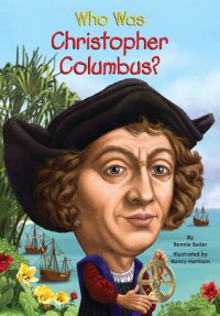 cover of the book Who Was Christopher Columbus?