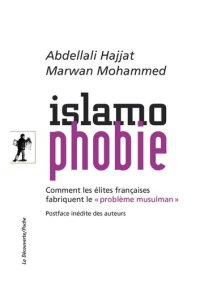 cover of the book Islamophobie : comment les élites françaises fabriquent le "problème musulman"