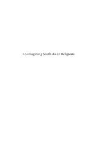 cover of the book Re-imagining South Asian Religions: Essays in Honour of Professors Harold G. Coward and Ronald W. Neufeldt