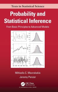 cover of the book Probability and Statistical Inference: From Basic Principles to Advanced Models (Chapman & Hall/CRC Texts in Statistical Science)