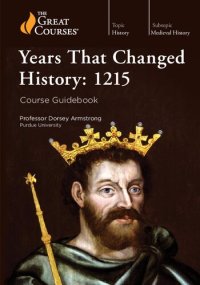 cover of the book Years That Changed History: 1215