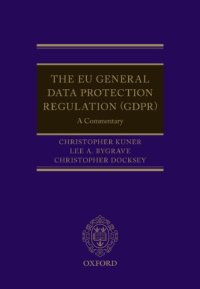 cover of the book The EU General Data Protection Regulation (GDPR): A Commentary