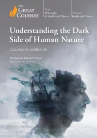 cover of the book Understanding the Dark Side of Human Nature