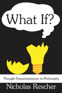 cover of the book What If? Thought Experimentation in Philosophy