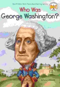 cover of the book Who Was George Washington?