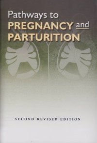 cover of the book Pathways to pregnancy & parturition