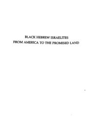 cover of the book Black Hebrew Israelites from America to the promised land : the great international religious conspiracy against the children of the prophets