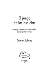 cover of the book El juego de las astucias : mujer y construcción de modelos sociales alternativos