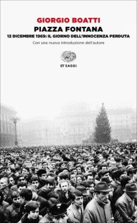 cover of the book Piazza Fontana. 12 dicembre 1969: il giorno dell'innocenza perduta