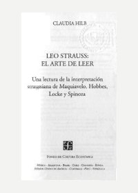 cover of the book Leo Strauss : el arte de leer: una lectura de la interpretación straussiana de Maquiavela, Hobbes, Locke y Spinoza