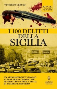 cover of the book I 100 delitti della Sicilia