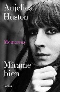 cover of the book Mírame bien. Memorias