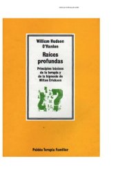 cover of the book Raíces profundas : principios básicos de la terapia y de la hipnosis de Milton Erickson