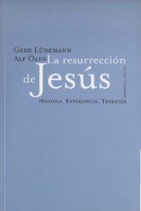 cover of the book La resurrección de Jesús : historia, experiencia, teología