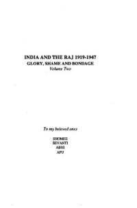 cover of the book India and the Raj, 1919-1947 : glory, shame, and bondage (Volume 2)