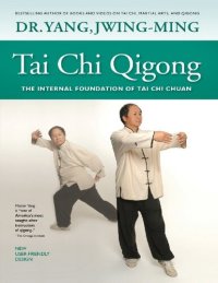 cover of the book Tai Chi Qigong The Internal Foundation of Tai Chi Chuan