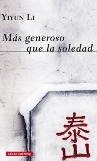 cover of the book Más generoso que la soledad