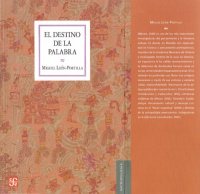 cover of the book El destino de la palabra de la oralidad y los códices mesoamericanos a la escritura alfabética