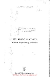 cover of the book Siguiendo el corte: relato de guerras y de tierras