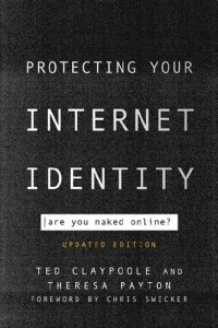 cover of the book Protecting Your Internet Identity: Are You Naked Online?