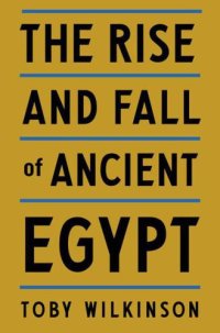 cover of the book The Rise and Fall of Ancient Egypt