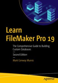 cover of the book LEARN FILEMAKER PRO 19 the comprehensive guide to building custom databases.