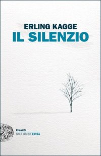 cover of the book Il silenzio. Uno spazio dell'anima