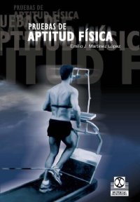 cover of the book Pruebas de aptitud física (2a. ed.)