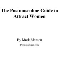 cover of the book The Postmasculine Guide to Attract Women