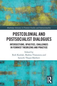 cover of the book Postcolonial and Postsocialist Dialogues: Intersections, Opacities, Challenges in Feminist Theorizing and Practice