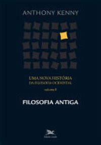 cover of the book Uma nova história da filosofia ocidental - vol. I: Filosofia antiga