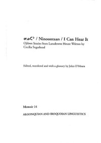 cover of the book Ninoontaan : Ojibwe stories from Lansdowne House - I can hear it ( Ojibwe - English bilingual )