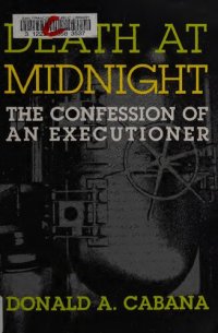 cover of the book Death at Midnight: The Confession of an Executioner